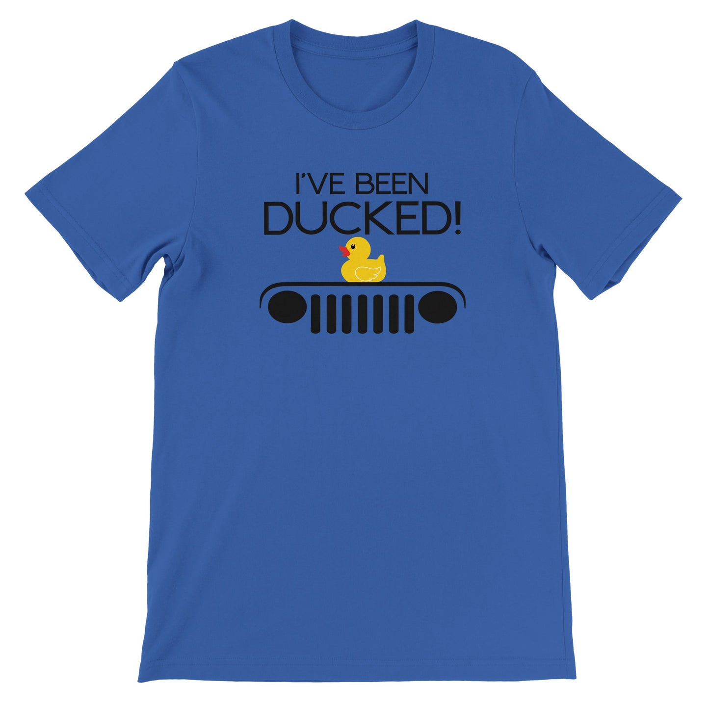 I've Been Ducked! Premium T-shirt