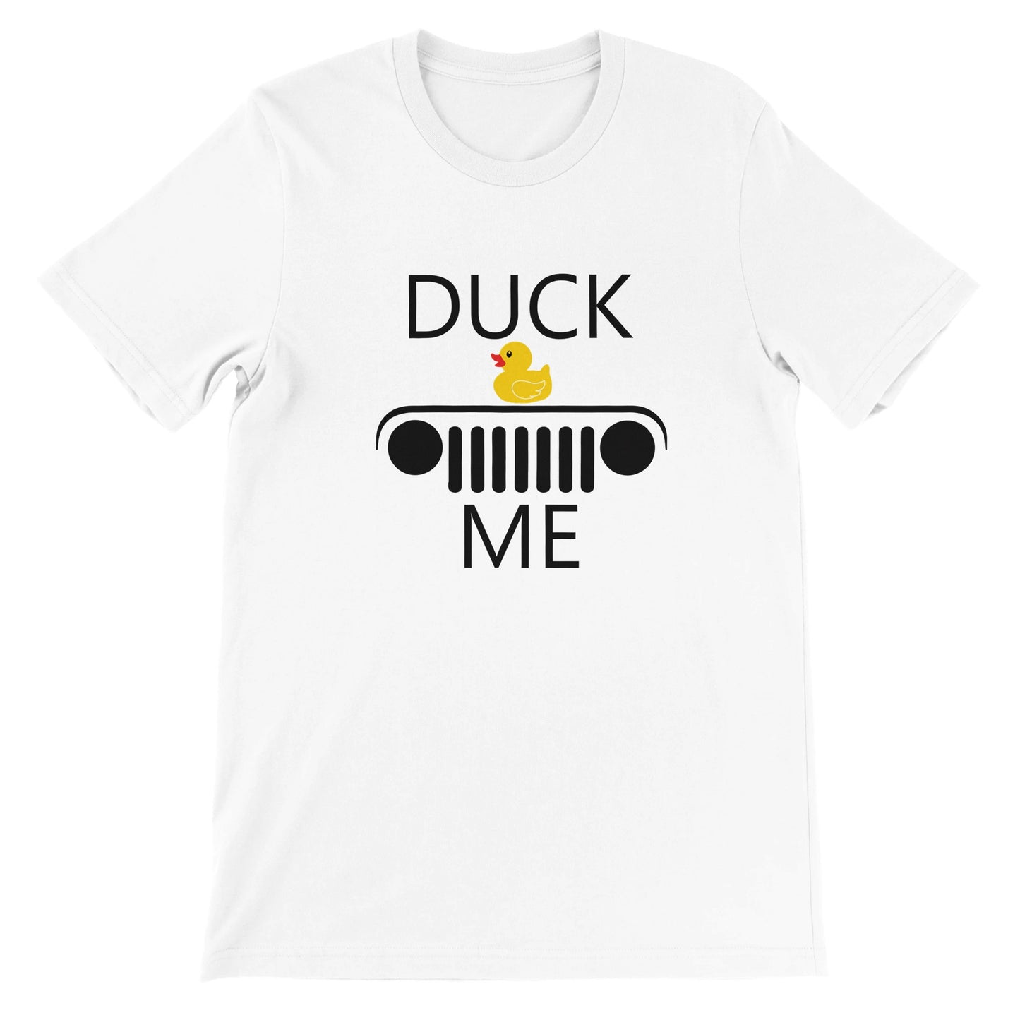 Duck Me! Premium T-shirt