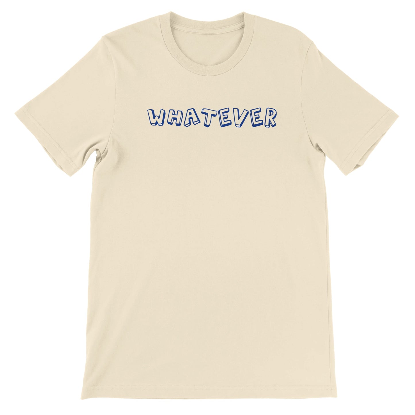 Whatever Premium T-shirt