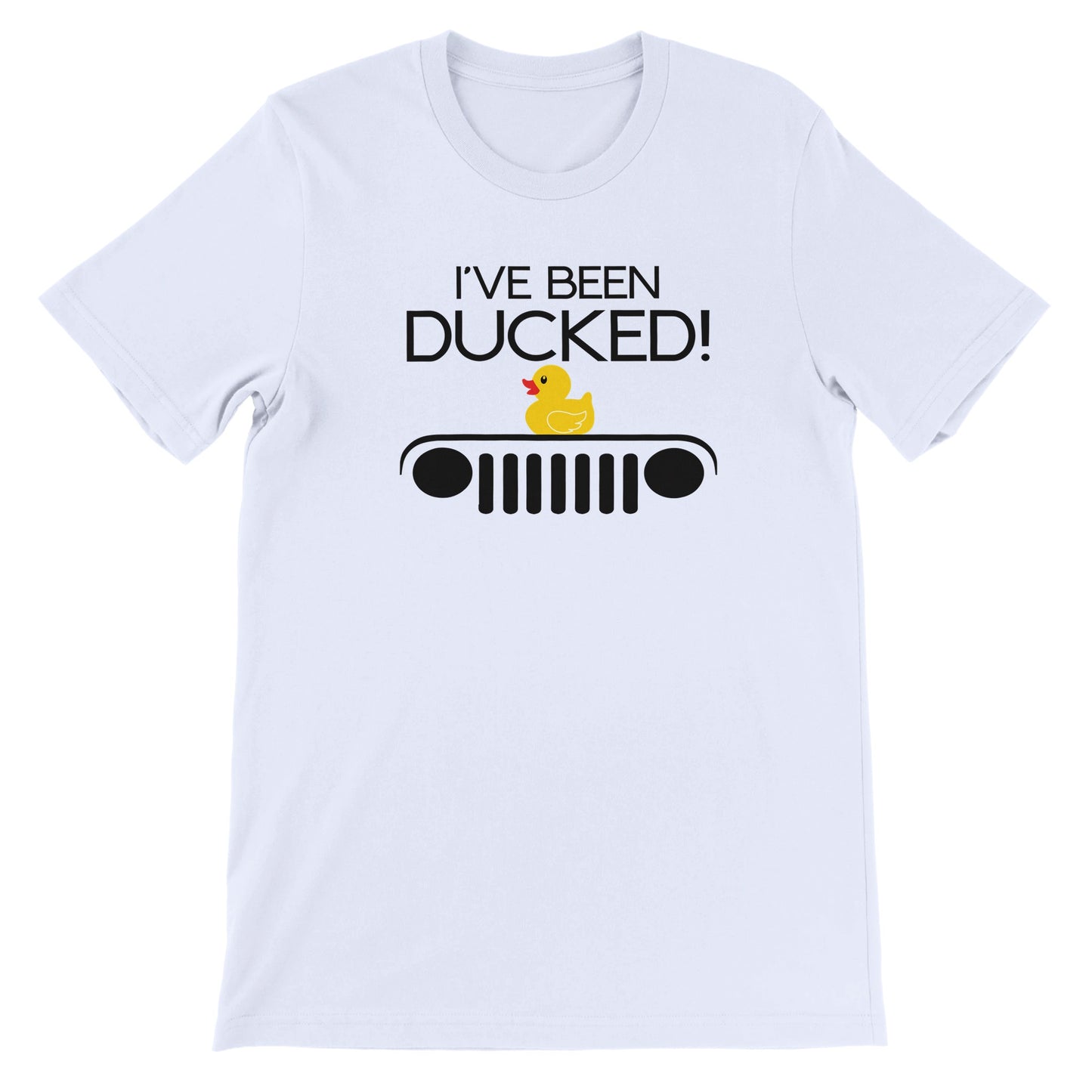 I've Been Ducked! Premium T-shirt