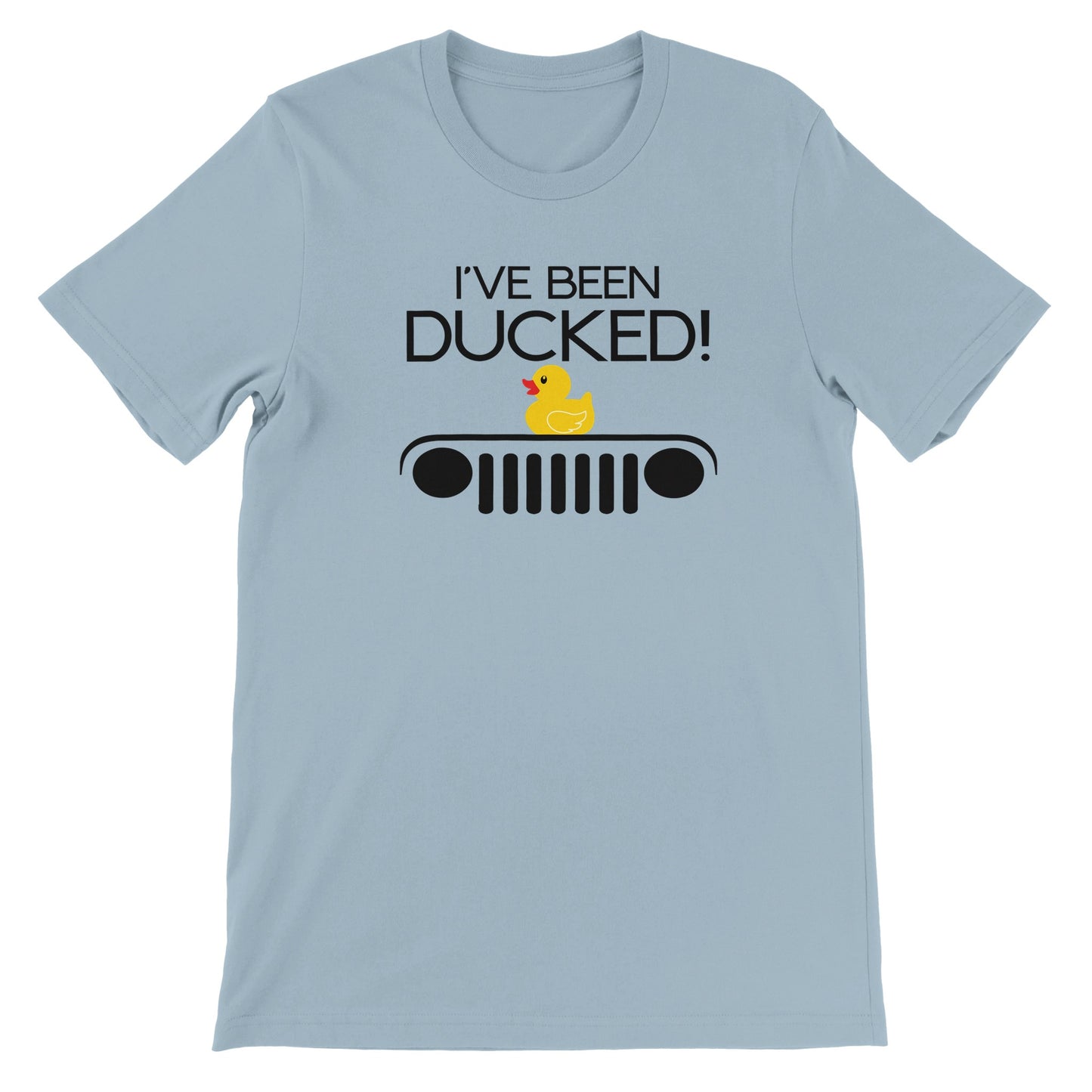I've Been Ducked! Premium T-shirt