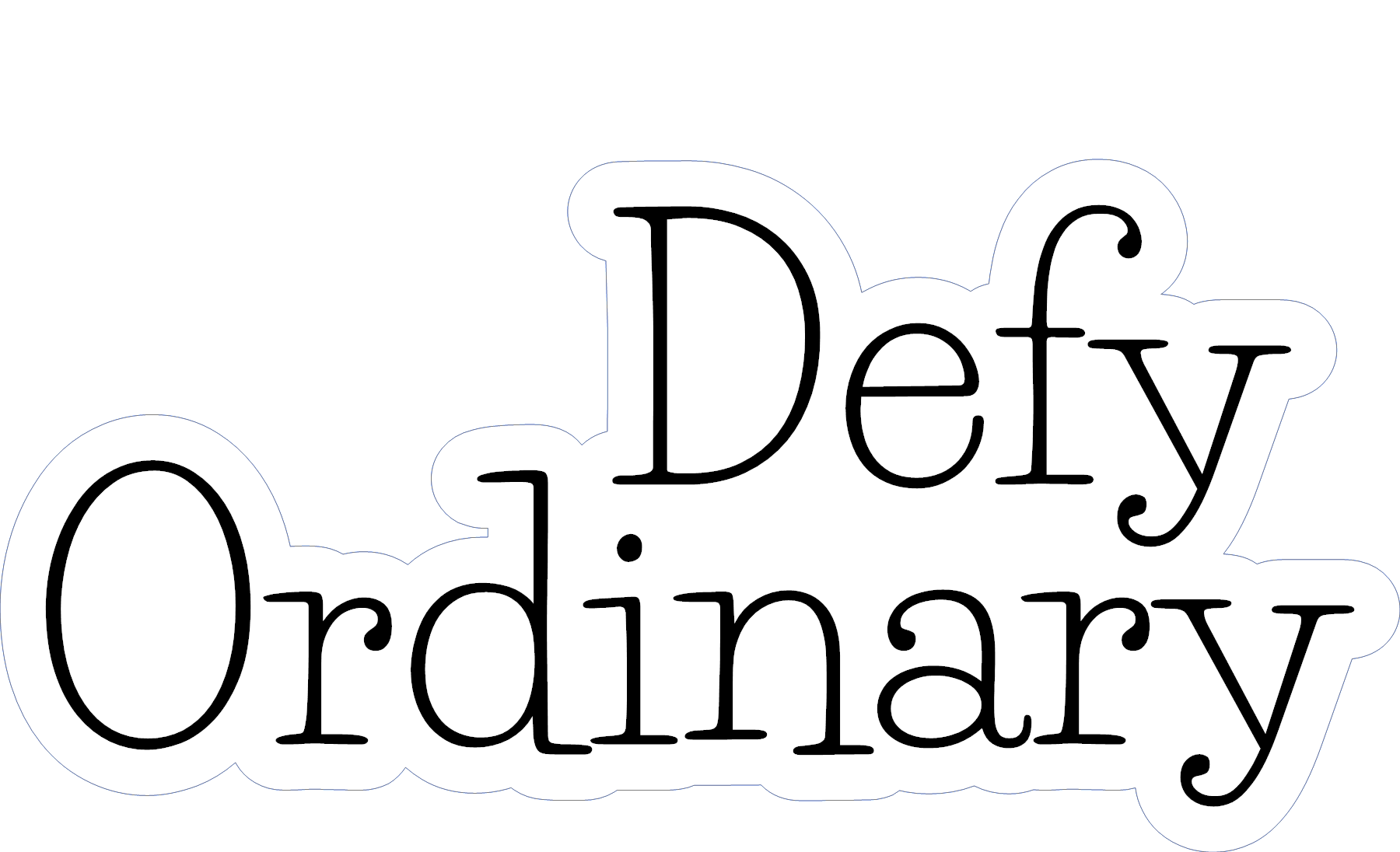 DEFY ORDINARY WINDOW STICKER