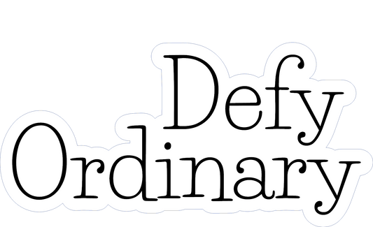 DEFY ORDINARY WINDOW STICKER