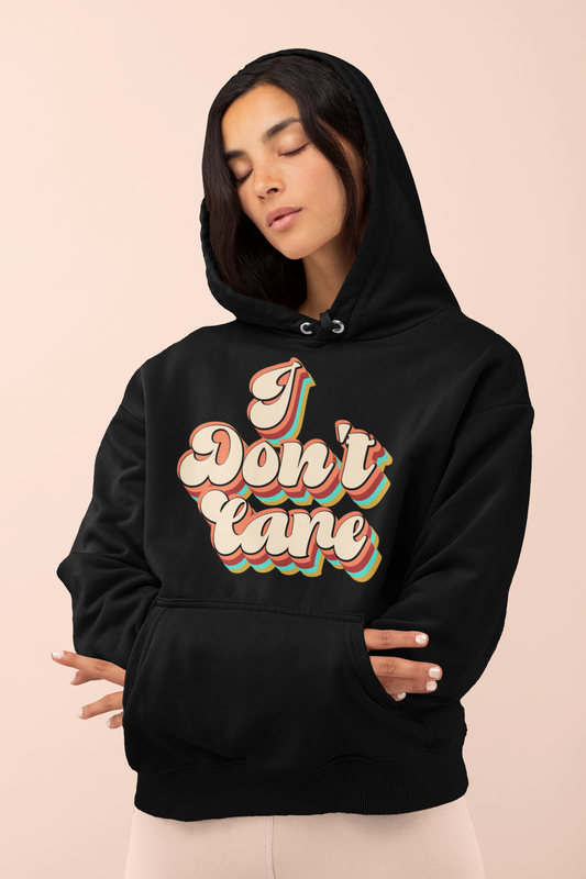 I Don't Care - Classic Hoodie